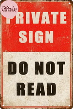 Private Sign Do Not Read Funny Metal Tin Sign Novelty Vintage Plaque Decor Room