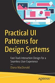 Practical UI Patterns for Design Systems: Fast-Trac... | Buch | Zustand sehr gut