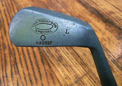 Tom Thompson Special Mashie Hickory Shaft Antique Vintage