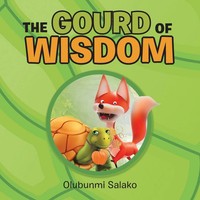 The Gourd Of Wisdom Olubunmi Salako Taschenbuch Kartoniert / Broschiert Englisch