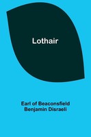Earl Of Disraeli | Lothair | Taschenbuch | Englisch (2023) | Alpha Editions