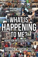 Derrick L. Mitchell Mpa | What Is Happening To Me? | Taschenbuch | Englisch