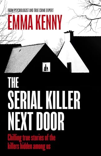 Emma Kenny - Serial Killer Next Door - Hardback - G245Z-image