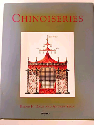 Chinoiseries by Bernd H Dams & Andrew Zega French European Architecture HC w DJ