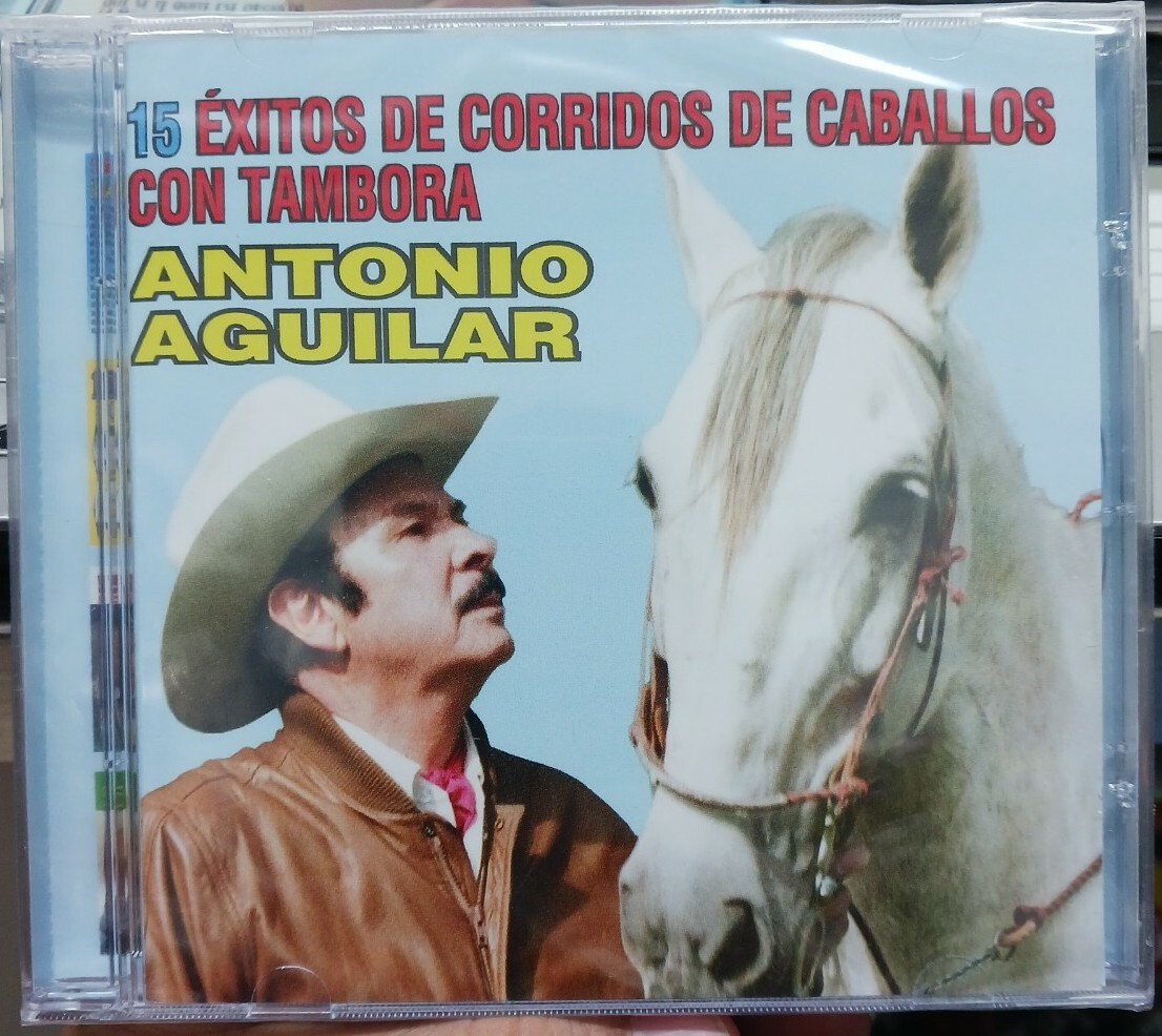 Antonio Aguilar - 15 Exitos De Corridos De Caballos Con Tambora