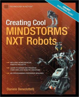 Creating Cool Mindstorms Nxt Robots