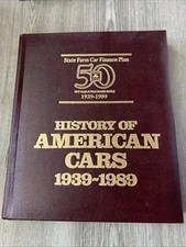 State Farm Insurance Car Finance Plan 50 Years of American Automobiles 1939-1989