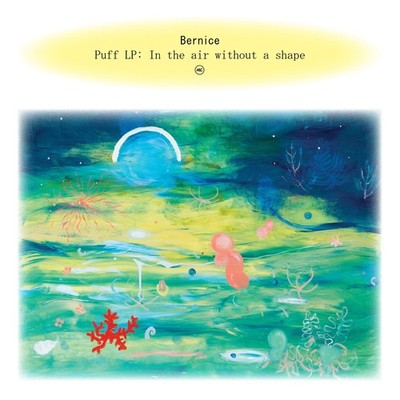Bernice Puff: In The Air Without A Shape (Vinyl) (US IMPORT)