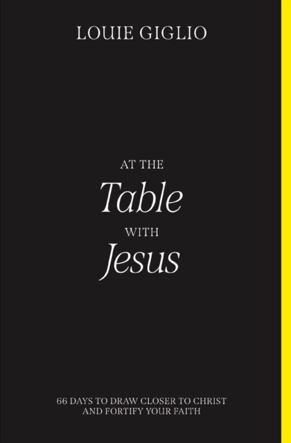 At the Table with Jesus by Louie Giglio (Paperback Book)