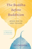 Gil Fronsdal - Buddha Before Buddhism - Paperback - G245Z