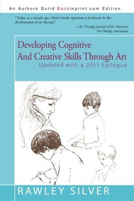Developing Cognitive and Creative Skills Through Art Paperback Ra