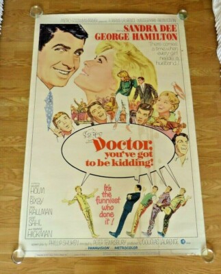 DOCTOR YOU'VE GOT TO BE KIDDING ORIGINAL 1967 KINO POSTER GEROLLT Sandra Dee
