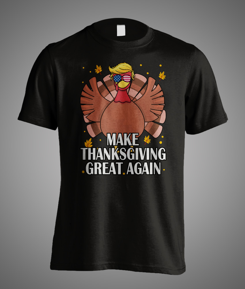 Make Thanksgiving Great Again Pro Trump 2024 Republican Turkey Day Gift  T-Shirt