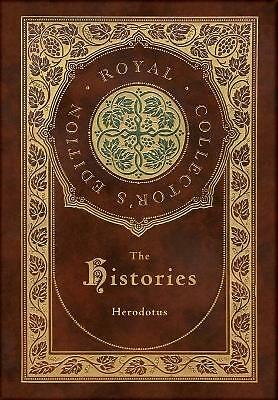 The Histories (Royal Collector's Edition) (Annotated) (Case Laminate...