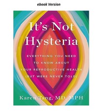 It's Not Hysteria: Everything You Need to Know About Yo, Dr. Karen Tang 2024