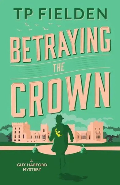 Betraying The Crown | Tp Fielden | Englisch | Taschenbuch | 2022-image