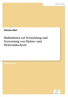 MaßNahmen Zur Vermeidung Und Verwertung Von Elektro- Und Elektronikschrott Thoma