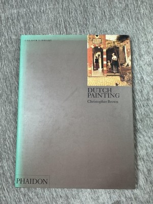 Dutch Painting Christopher Brown Phaidon Art History 1994 Illustrated Hardcover