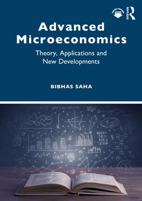 Advanced Microeconomics: Theory, Applications and New Developments by Bibhas Sa - Image 3