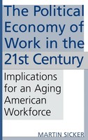 Martin Sicker | The Political Economy Of Work In The 21St Century | Buch (2000)