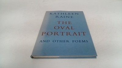 			The oval portrait, and other poems, Raine, Kathleen., Enitharmon,		