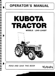 Kubota L245 Tractor Operator's Manual w/Wiring Diagram & Maintenance