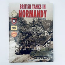 British Tanks in Normandy By Ludovic Fortin- *New (Other)*
