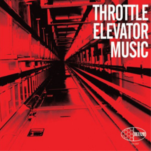 Throttle Elevator Music Throttle Elevator Music (CD) Album