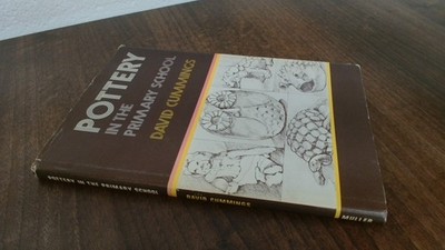 			Pottery in the Primary School: A Handbook for Teachers, Cummings,		
