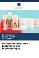 Kiran Gadhavi (U. A.) | Abformmaterial Und -Technik In Der Implantologie | Buch