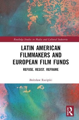 Bolesław Racięs Latin American Filmmakers and European Film  (Gebundene Ausgabe)