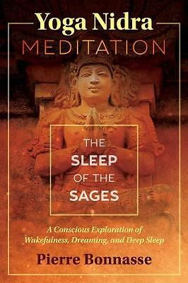 Yoga Nidra Meditation: The Sleep of the Sages by Pierre Bonnasse (Paperback,...