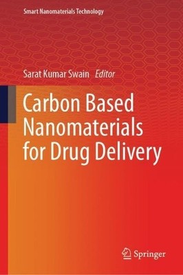Sarat Kumar Swa Carbon Based Nanomaterials for Drug Deliv (Hardback) (UK IMPORT)