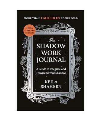 The Shadow Work Journal: A Guide to Integrate and Transcend your Shadows: A Guid