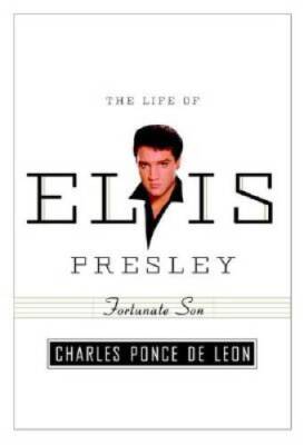 Fortunate Son: The Life of Elvis Presley (American Portrait (Hi - ACCEPTABLE