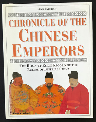Chronicle of The Chinese Emperors, Ann Paludan, HC/DJ (2005)