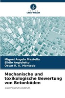Miguel Angelo Mastella (U. A.) | Mechanische Und Toxikologische Bewertung Von...