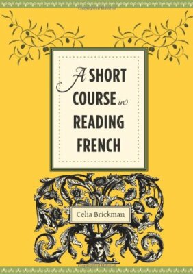 A Short Course in Reading French, Brickman 9780231156776 Fast Free Shipp PB+=