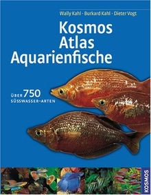 Kosmos-Atlas Aquarienfische: Über 750 Süsswasser-Arten  ... | Buch | Zustand gut