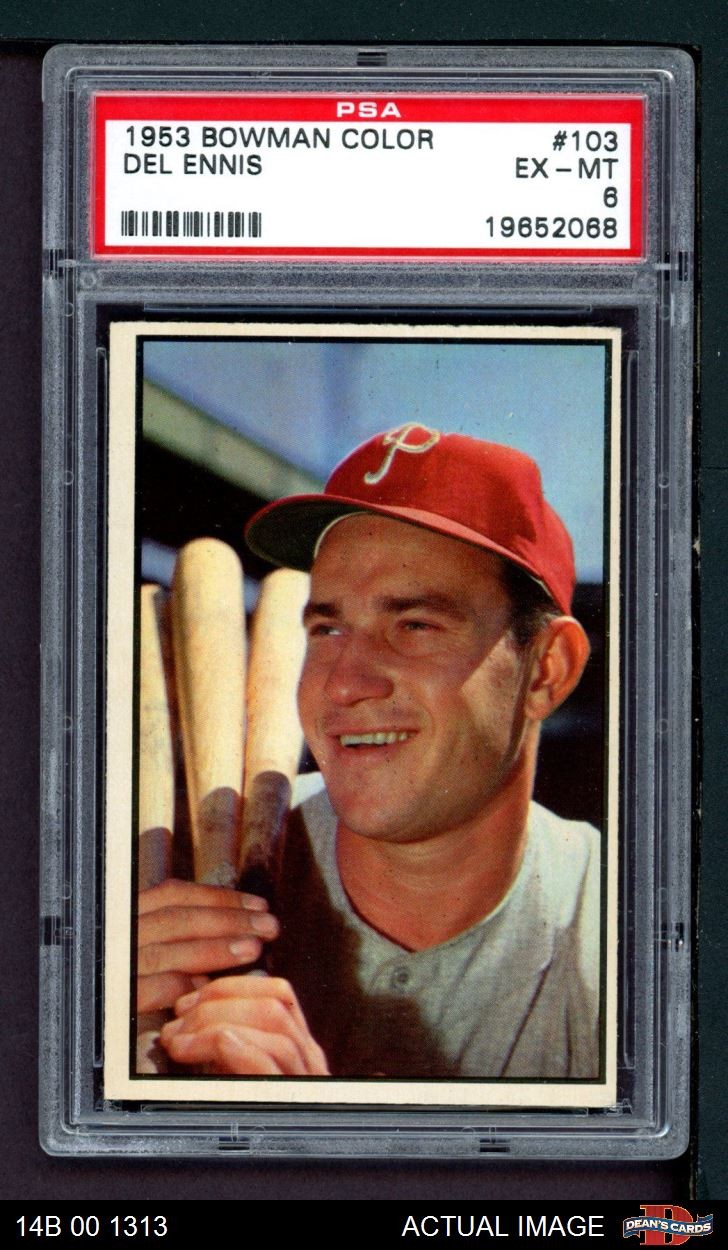 1953 Bowman #103 Del Ennis Phillies PSA 6 - EX/MT