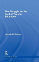 The Struggle For The Soul Of Teacher Education | Kenneth M. Zeichner | Buch