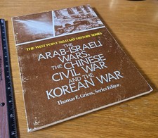 Arab-Israel War, the Chinese Civil War and the Korean War by Thomas E. Griess