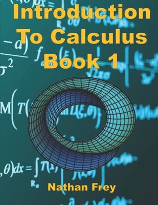 Introduction to Calculus Book 1: Practice Workbook with worked examples and ...