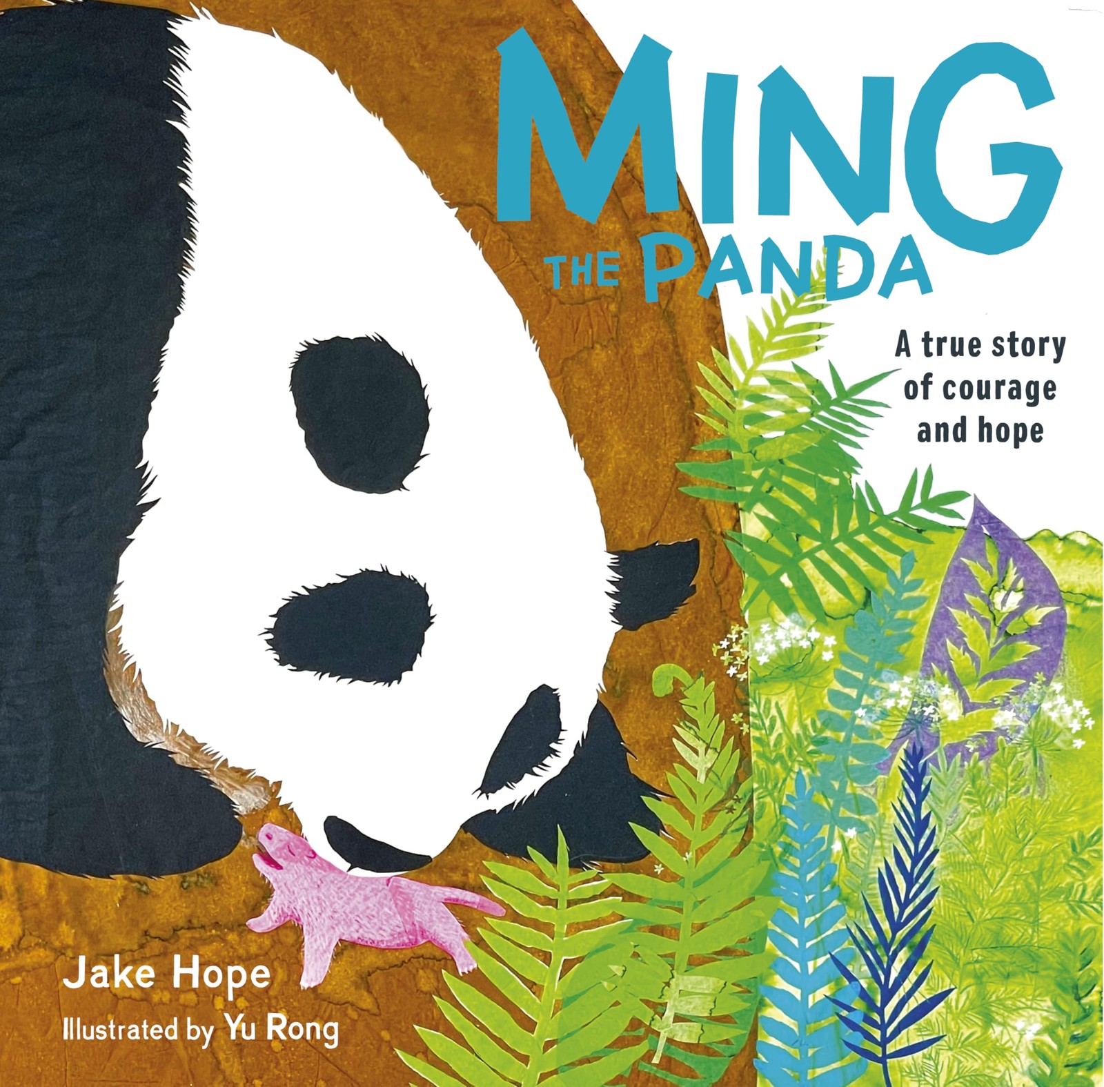 Ming the Panda: A True Story of Courage and Hope, Hope, Hope, 9781915659859^*