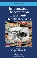 Information Discovery on Electronic Health Records (Chapman & Hall/CRC Data ...