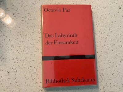 Das Labyrinth der Einsamkeit by Octavio Paz Hardback in German 1950