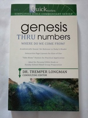 Genesis to Numbers: The Creator and His Purpose (Quicknotes Co...