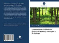 Vincent Itai Tanyanyiwa | Einheimische FrüChte Und LäNdliche Lebensgrundlagen...