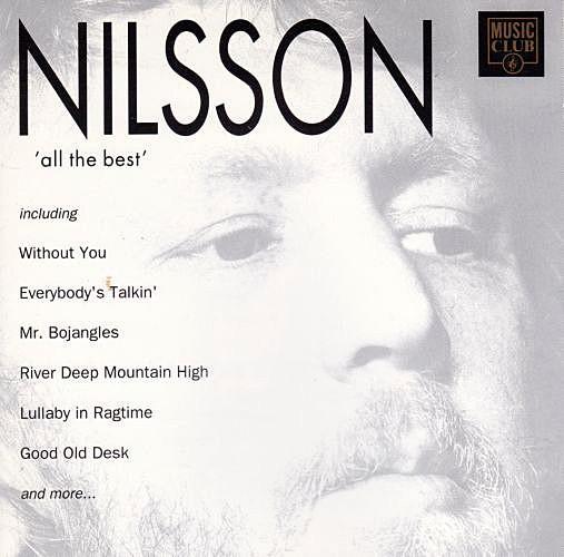 Nilsson All The Best CD Without You/Everybody's Talkin'/Mr. Bojangles