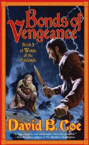 Bonds of Vengeance by David B Coe: Used